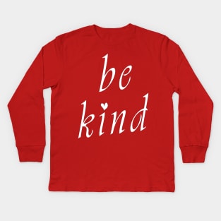 Be Kind Heart Design Kids Long Sleeve T-Shirt